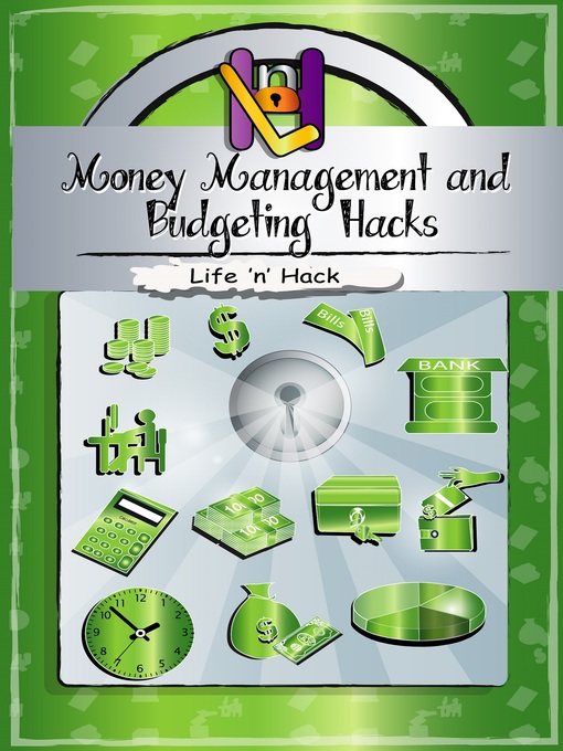 Title details for Money Management and Budgeting Hacks by Life 'n' Hack - Available